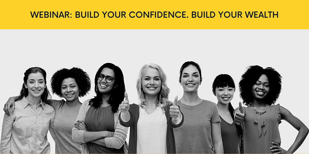 Women in Investing-Build your confidence: Build your wealth